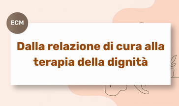 Dalla relazione di cura alla terapia della dignità